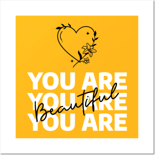 You are Beautiful Posters and Art